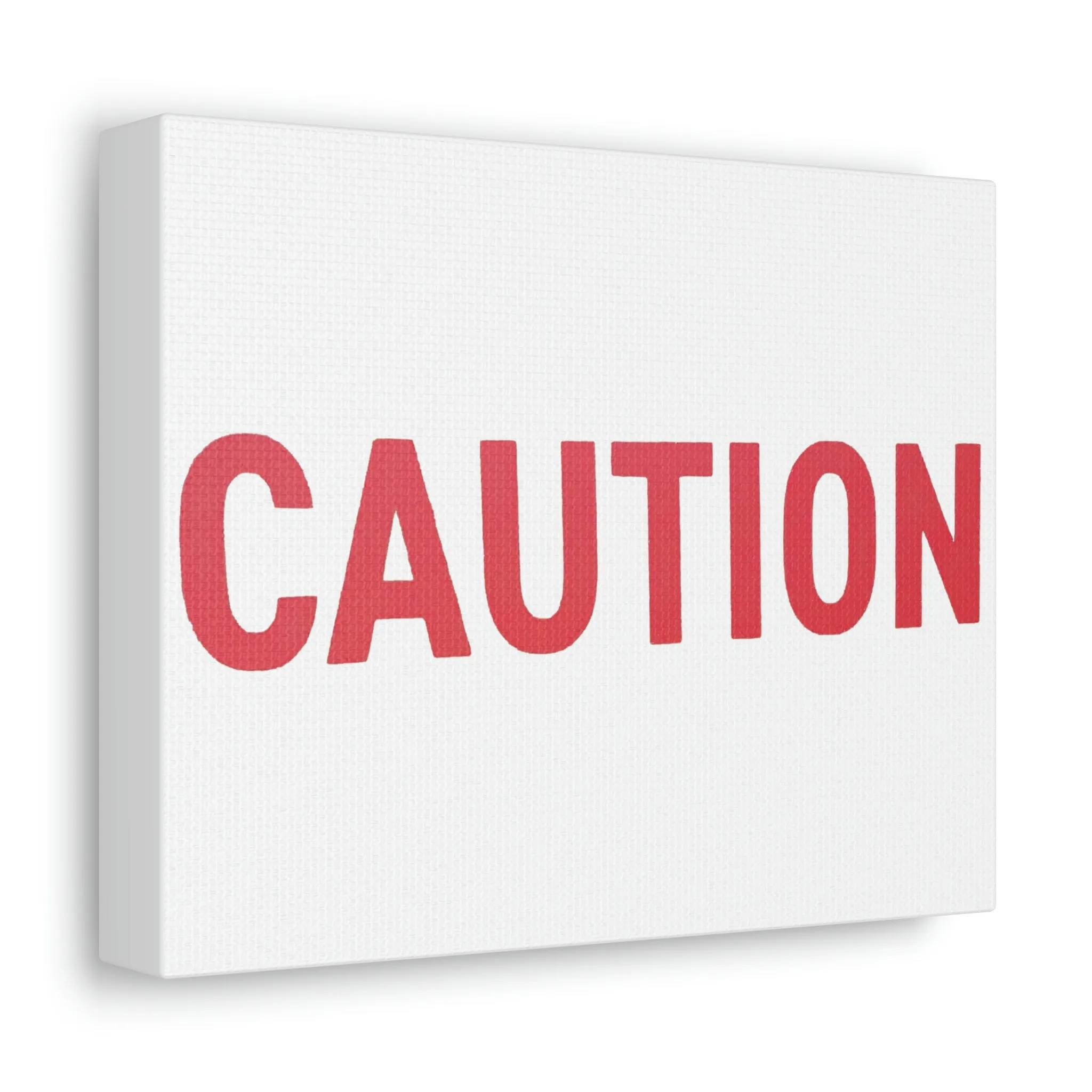 Caution Stretched Canvas