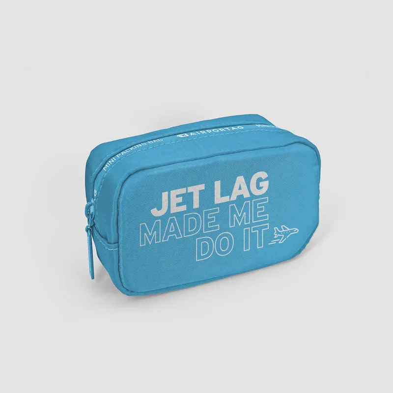 Jet Lag Made Me Do It - Mini Packing Bag